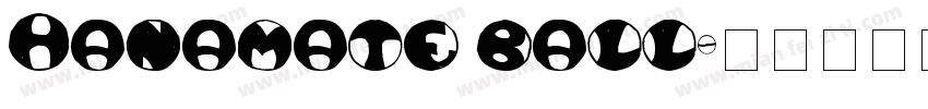 Hanamate ball字体转换